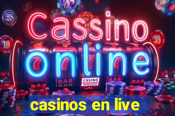 casinos en live