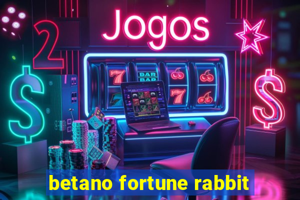 betano fortune rabbit