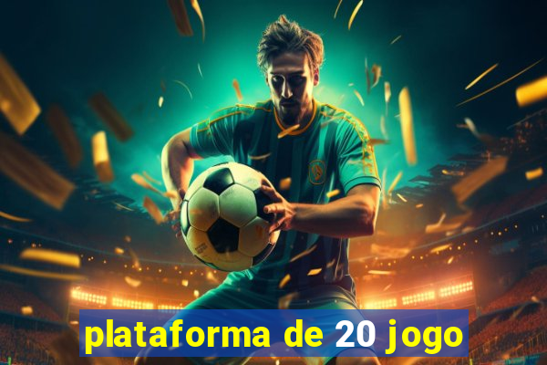 plataforma de 20 jogo