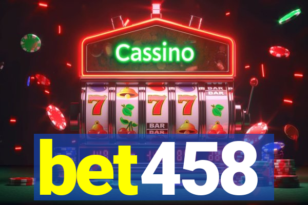 bet458