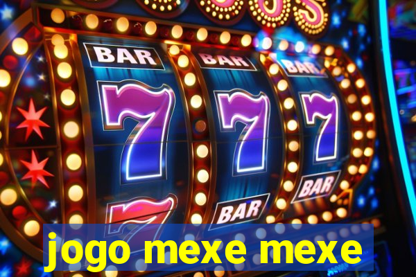 jogo mexe mexe