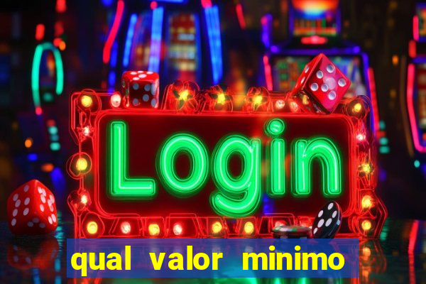 qual valor minimo para jogar na blaze