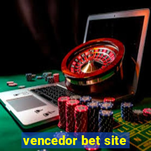 vencedor bet site