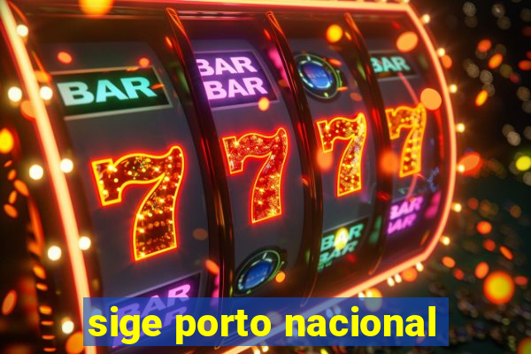 sige porto nacional