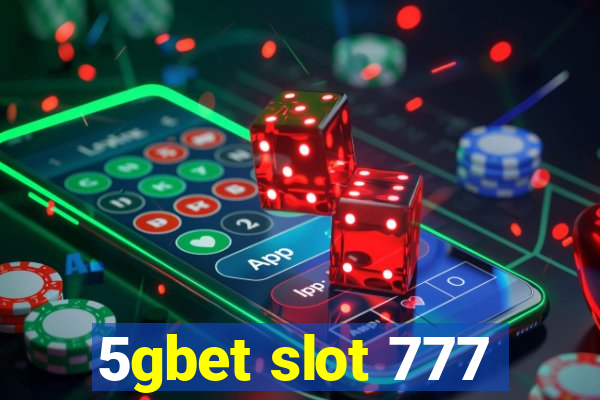 5gbet slot 777