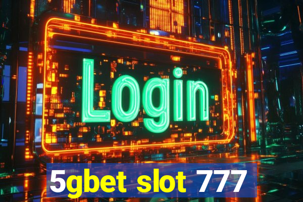 5gbet slot 777