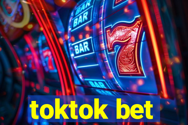 toktok bet