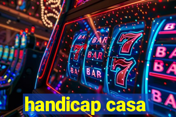 handicap casa