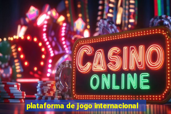 plataforma de jogo internacional