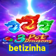 betizinha