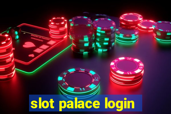 slot palace login