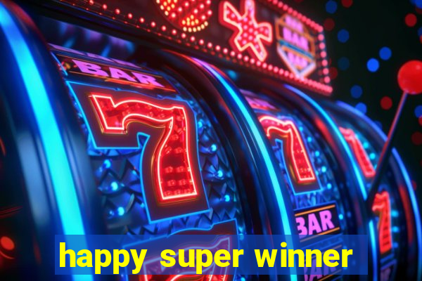 happy super winner