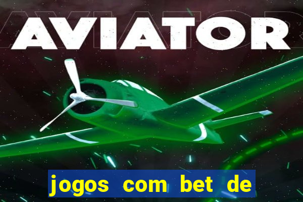 jogos com bet de 5 centavos