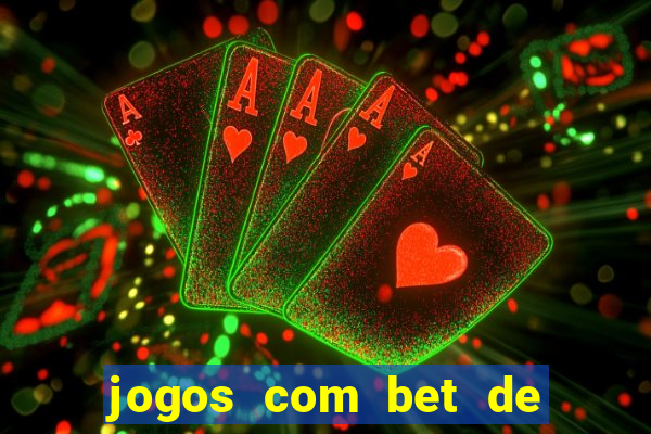 jogos com bet de 5 centavos