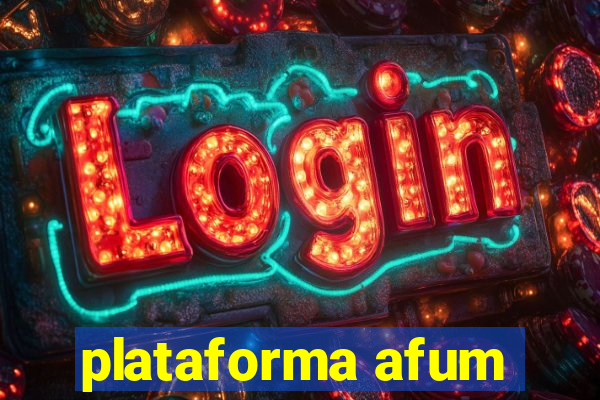 plataforma afum