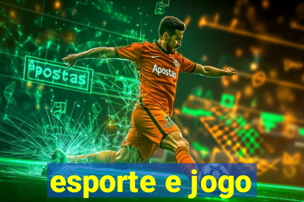 esporte e jogo