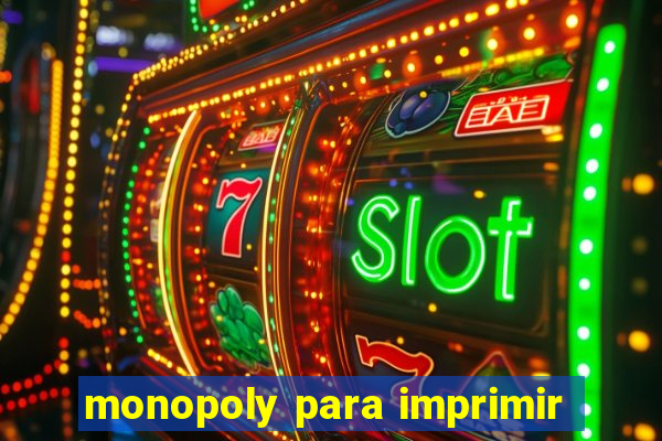 monopoly para imprimir