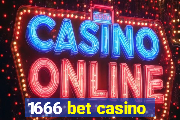 1666 bet casino