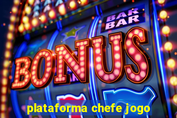 plataforma chefe jogo