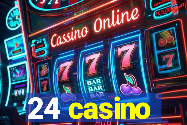 24 casino