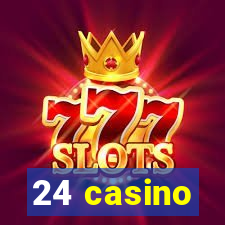 24 casino