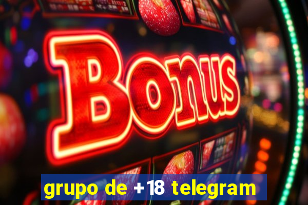 grupo de +18 telegram