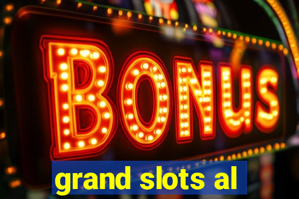 grand slots al