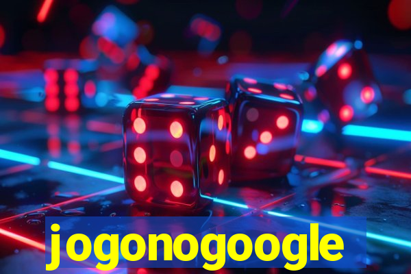 jogonogoogle