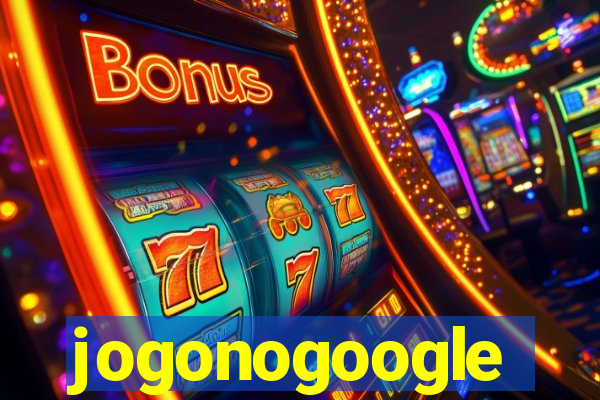 jogonogoogle