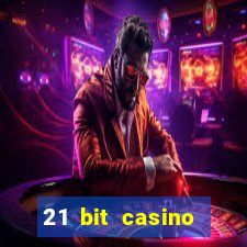 21 bit casino bonus kode