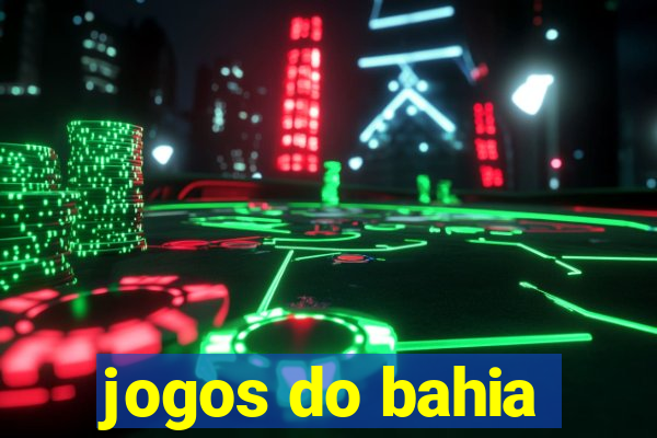 jogos do bahia