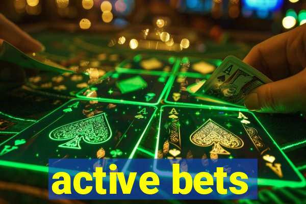 active bets