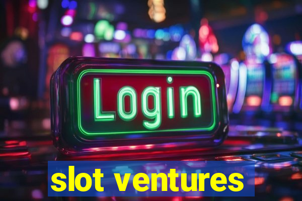 slot ventures