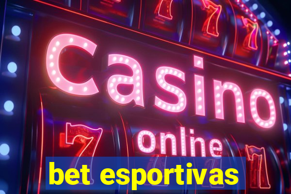 bet esportivas