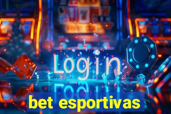 bet esportivas