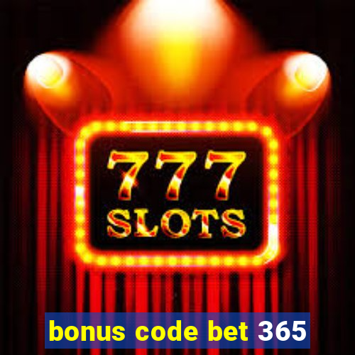 bonus code bet 365