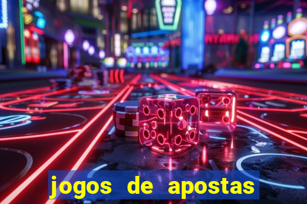 jogos de apostas para ganhar dinheiro