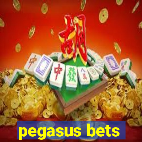 pegasus bets