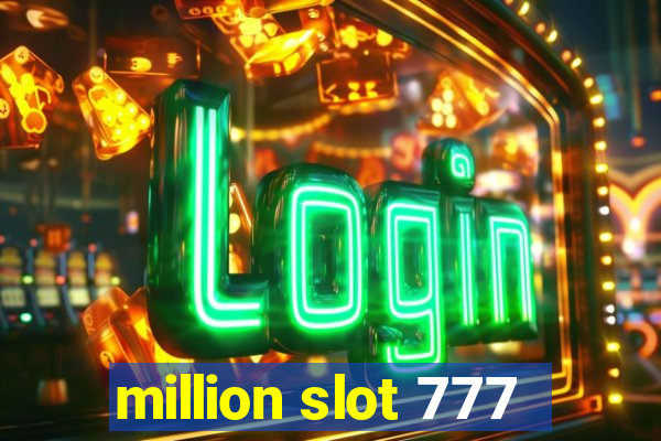 million slot 777