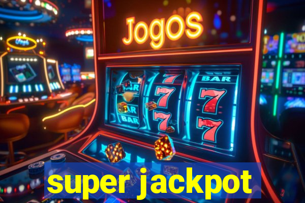 super jackpot