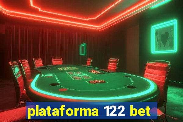 plataforma 122 bet