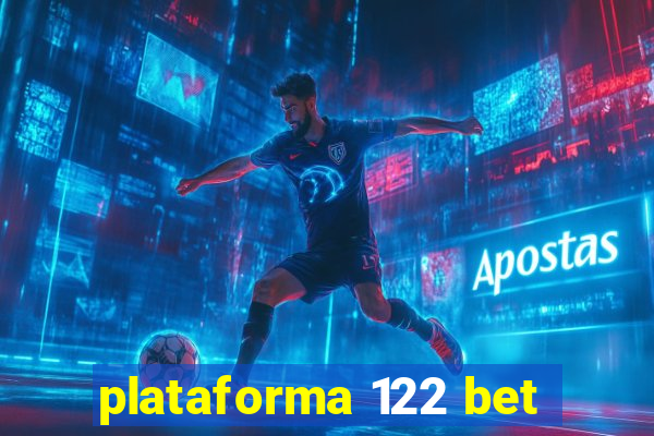 plataforma 122 bet