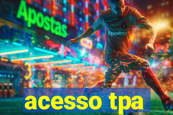 acesso tpa