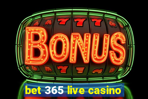 bet 365 live casino