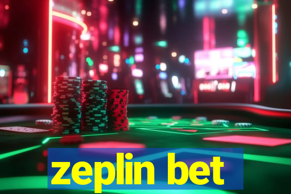 zeplin bet