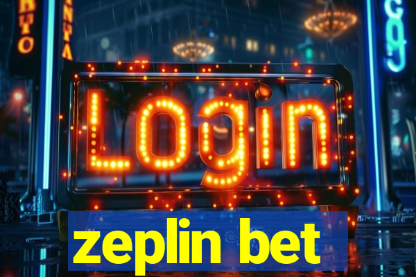 zeplin bet