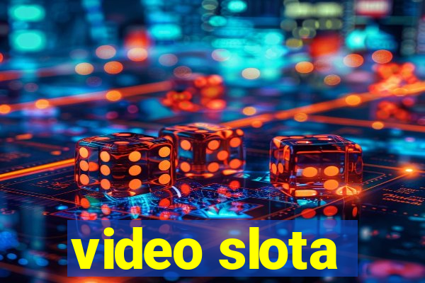 video slota