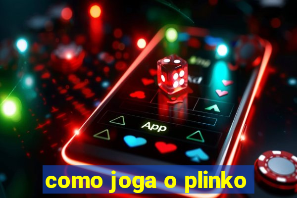 como joga o plinko