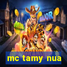 mc tamy nua