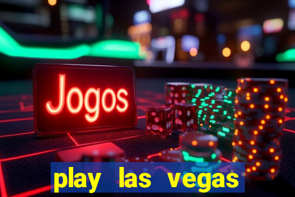 play las vegas slots free